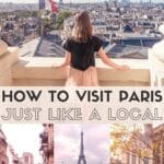 Experience Paris like a Local with Insider Tips from Tourism Experts
